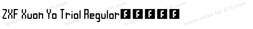 ZXF Xuan Ya Trial Regular字体转换